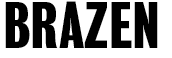 Brazen